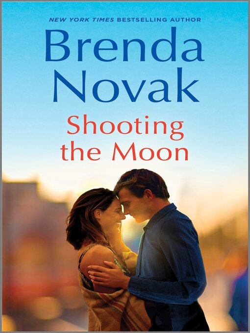Title details for Shooting the Moon by Brenda Novak - Available